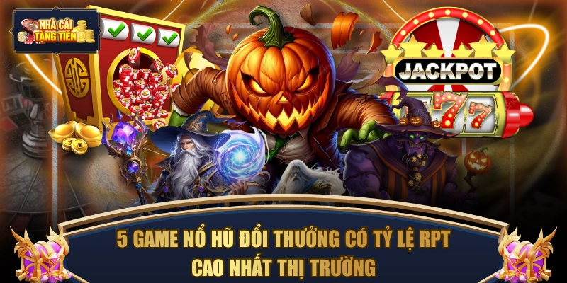 Nổ hũ đổi thưởng
